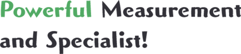 Powerful Measurement and Specialist!